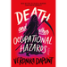 Death and Other Occupational Hazards