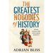 The Greatest Nobodies of History: Minor Characters from Major Moments