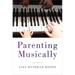 Parenting Musically