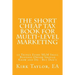 The Short Cheap Tax Book for Multi Level Marketing: 50 Things Every MLM Small Business Owner Should Know and Do - But Don't