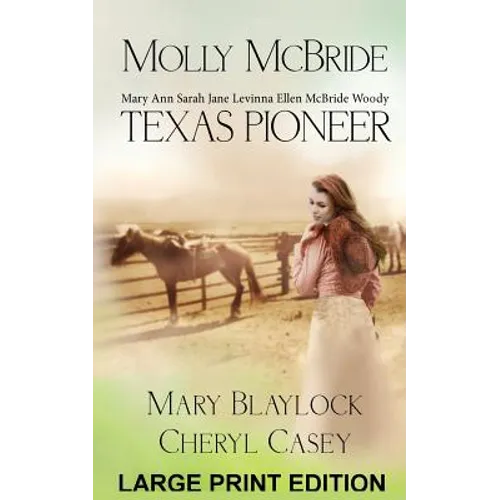 Molly McBride: Texas Pioneer, Large Print Edition