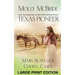 Molly McBride: Texas Pioneer, Large Print Edition