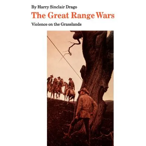 The Great Range Wars: Violence on the Grasslands