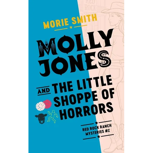 Molly Jones and the Little Shoppe of Horrors