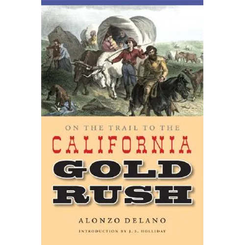 On the Trail to the California Gold Rush