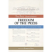 The First Amendment, Freedom of the Press: Its Constitutional History and the Contempory Debate