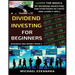 Dividend Investing For Beginners: Learn The Basics Of Dividend Investing And Strategies In 5 Days And Learn It Well