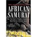 African Samurai: The True Story of Yasuke, a Legendary Black Warrior in Feudal Japan