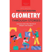Geometry Through Stories: You Can Master Geometry
