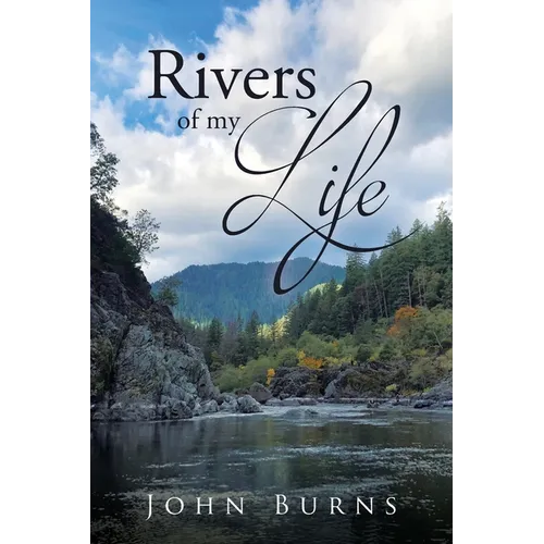 Rivers of My Life
