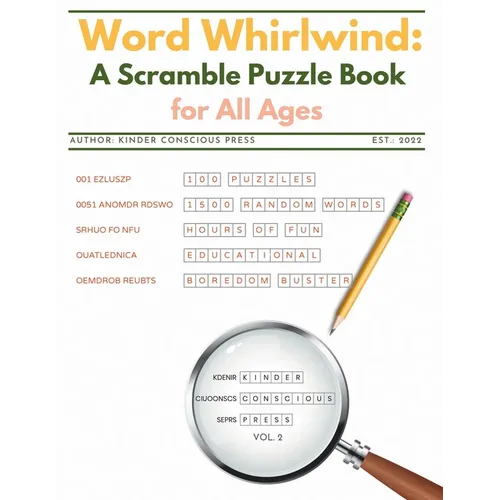 Word Whirlwind: A Scramble Puzzle Book for All Ages Vol. 2: Fun Jumble, Unscramble, Scramble Word Games (w/random words); Unthemed Puz