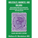 Molecules, Madness, and Malaria: How Victorian Fabric Dyes Evolved into Modern Medicines for Mental Illness and Infectious disease (Black and White Ed