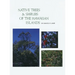 Native Trees and Shrubs of the Hawaiian Islands: An Extensive Study Guide