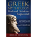Greek Mythology, Gods & Goddesses Explained!: Fascinating stories of Greek gods, goddesses and heroes revealing the birth of ancient Greek mythology a