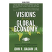 Visions for the Global Economy: Economic Growth, Global Economic Governance, and Political Economy