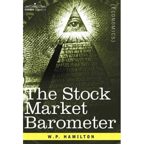 The Stock Market Barometer: A Study of Its Forecast Value Based on Charles H. Dow's Theory