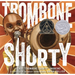 Trombone Shorty: A Picture Book Biography