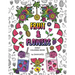 Fruit & Flowers Adult Coloring Book: Stress Relieving, Creative, Fun, and Relaxing