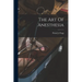 The Art Of Anesthesia