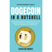 Dogecoin in a Nutshell: The definitive guide to introduce you to the world of Dogecoin, Cryptocurrencies, Trading and master it completely
