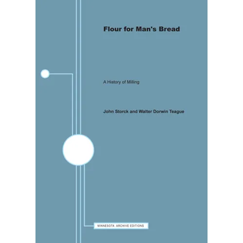 Flour for Man's Bread: A History of Milling