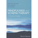 Mindfulness and Schema Therapy