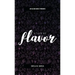 Life As She Does It Presents: A Life of Flavor