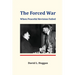 The Forced War