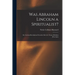 Was Abraham Lincoln a Spiritualist?: or, Curious Revelations From the Life of a Trance Medium [excerpts]