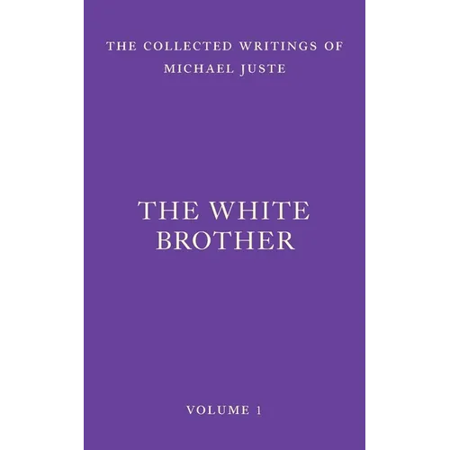 The White Brother: An Occult Autobiography
