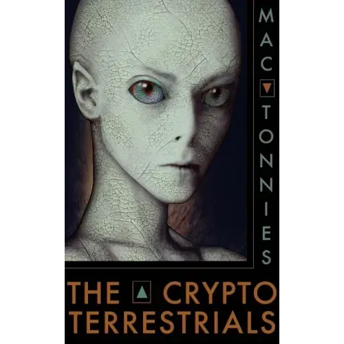 The Cryptoterrestrials: A Meditation on Indigenous Humanoids and the Aliens Among Us