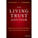The Living Trust Advisor: Everything You (and Your Financial Planner) Need to Know about Your Living Trust