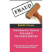 Insurance Fraud Volume I Second Edition: How Lawyers & Claims People Defeat Insurance Fraud