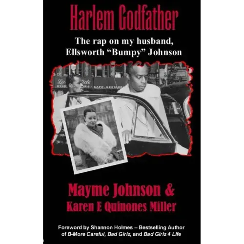 Harlem Godfather: The Rap on My Husband, Ellsworth "Bumpy" Johnson