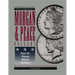 Comprehensive Catalog and Encyclopedia of Morgan & Peace Silver Dollars 5th Edition-Part III