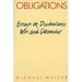 Obligations: Essays on Disobedience, War, and Citizenship