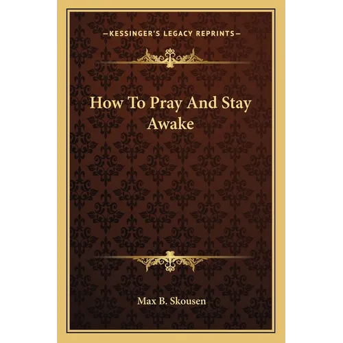 How To Pray And Stay Awake