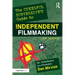 The Cheerful Subversive's Guide to Independent Filmmaking
