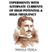 Experiments with Alternate Currents of High Potential and High Frequency