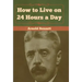 How to Live on 24 Hours a Day