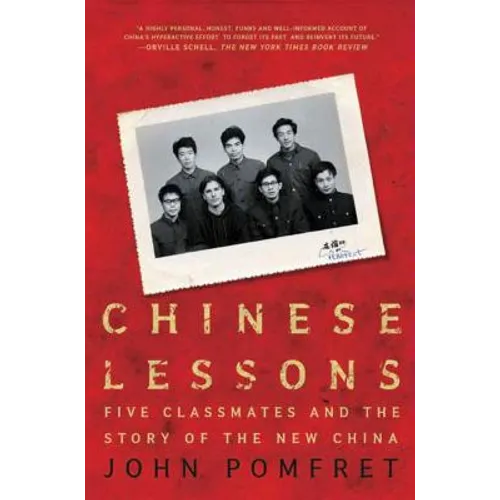 Chinese Lessons: Five Classmates and the Story of the New China