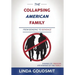 The Collapsing American Family: From Bonding to Bondage