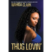 Thug Lovin'