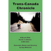 Trans-Canada Chronicle: A Bicycle Ride Pacific to Atlantic 4,400 miles
