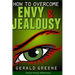 How to Overcome Envy and Jealousy: Develop Stronger Relationships