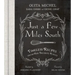 Just a Few Miles South: Timeless Recipes from Our Favorite Places