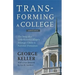 Transforming a College: The Story of a Little-Known College's Strategic Climb to National Distinction