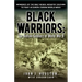 Black Warriors: The Buffalo Soldiers of World War II Memories of the Only Negro Infantry Division to Fight in Europe During World War