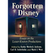 Forgotten Disney: Essays on the Lesser-Known Productions