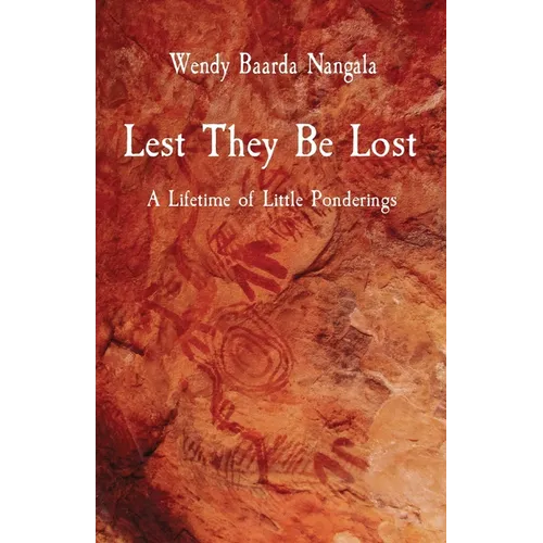 Lest They Be Lost: A Lifetime of Little Ponderings